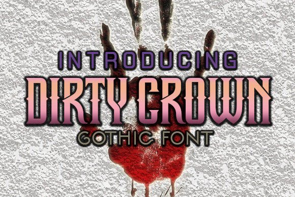 Dirty Crown: A Gothic Typeface for Bold Web Design