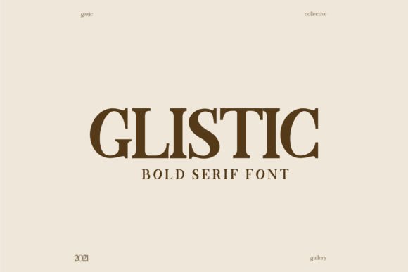 Glistic Font: A Timeless Typeface for Real-World Branding