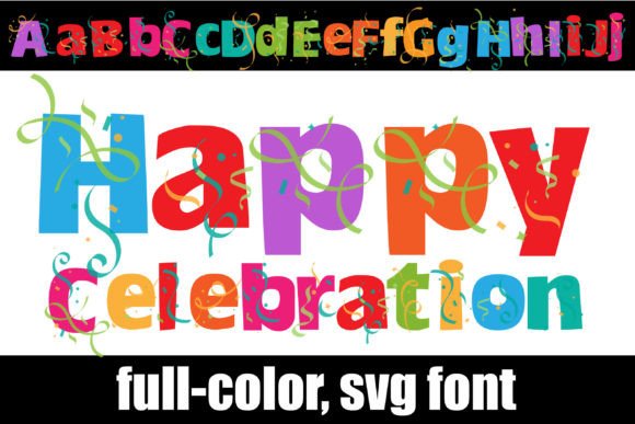 Happy Celebration Font: Boost Your Campaign's Energy and Visibility