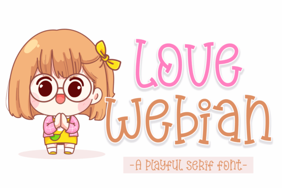 Love Webian: The Playful Serif Font That Elevates Your Campaigns